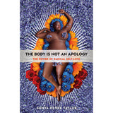 The Body Is Not an Apology: The Power of Radical Self-Love [17495]