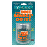 The Dice Made Me Do It - Drinking Edition [27708]