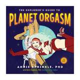 Explorer's Guide to Planet Orgasm [32218]