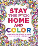 Stay the Fuck Home and Color Coloring Book [32247]