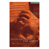 Female Ejaculation & the G-Spot - Revised 2nd Edition [3289]