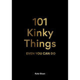 101 Kinky Things Even You Can Do [34887]