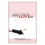 When Someone You Love is Kinky [3991]