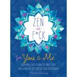 Zen as F*ck for You & Me [40496]