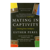 Mating in Captivity: Reconciling the Erotic & the Domestic [40986]