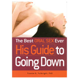Best Oral Sex Ever: HIS Guide to Going Down [41074]