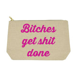 Twisted Wares Bitches Get Shit Done Bitch Bag [A05010]