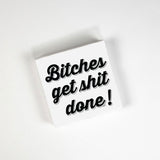 Twisted Wares Bitches Get Shit Done Napkins [A05013]